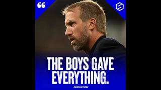 Graham Potter - The Boys Gave Everything