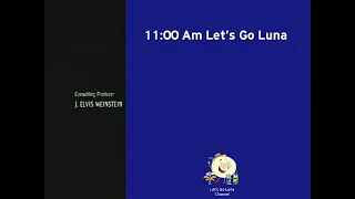 Let's go Luna Channel Split Screen Credits (1/15/22)