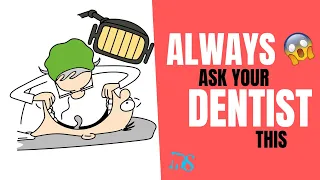 ALWAYS Ask Your Dentist These 5 Questions
