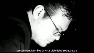 Torsten Fenslau - live @ HR3 Clubnight 1992.01.11