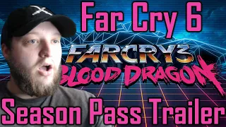 BLOOD DRAGON IS BACK?! | FAR CRY 6: SEASON PASS TRAILER REACTION! | UBISOFT FORWARD | E3 2021