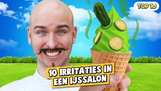 10 IRRITATIES IN EEN IJSSALON!