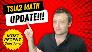 TSIA2 Math Update! | Most Recent Questions!