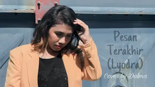 Pesan Terakhir-Lyodra (Cover by Dalma)