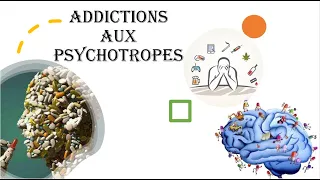 🧠 Les ADDICTIONS aux 💊 PSYCHOTROPES (Anxiolytiques, Hypnotiques & Neuroleptiques...)