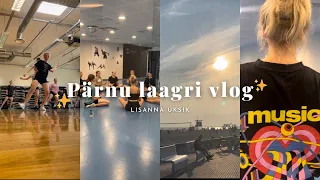 Pärnu suvelaager | workshopid, Pärnu rand ja olin Tallinnas nagu kodutu??!!🤣