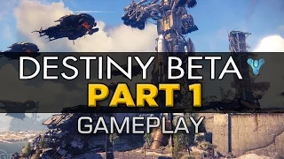 Destiny Beta Gameplay - Part 1 [Chapter 1: A GUARDIAN RISES] THE BEGINNING - W/Commentary