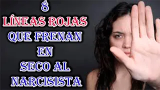 8 FRENOS PARA DETENER AL NARCISISTA