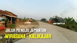 Perkembangan Proyek Jembatan Wirasana - Kalikajar Purbalingga