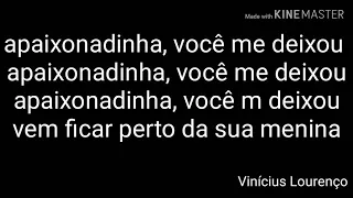 Marília Mendonça - APAIXONADINHA feat. Léo Santana LETRA