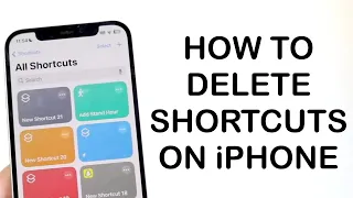 How To Delete Shortcuts On iPhone! (2024)
