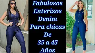 ¡VISTE HERMOSA Y A LA MODA CON ENTERIZOS DENIM! (OUTFITS, MODAS, ESTILO)