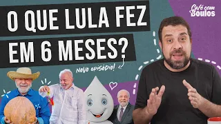 O QUE LULA FEZ EM 6 MESES? | Café com Boulos