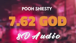 Pooh Shiesty - 7.62 God [8D AUDIO]