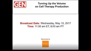 Turning Up the Volume on Cell Therapy Production