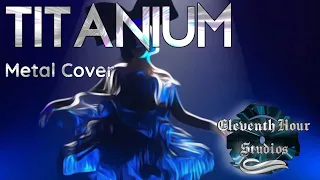 Titanium - David Guetta ft. Sia, METAL Cover! (New 2021)