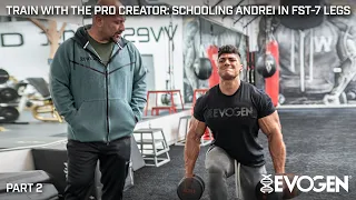 Train with The Pro Creator: Schooling Andrei in FST-7 Legs, Part II