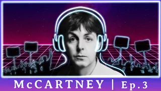 Understanding McCartney | Ep 3: GREAT ESCAPE