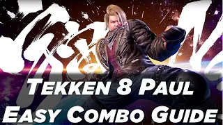 Tekken 8 Paul Easy Combo Guide and Tutorial