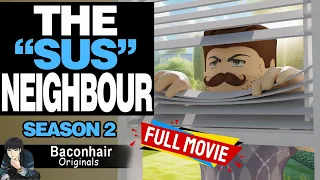 Season 2: The "SUS" Neighbour, FULL MOVIE | roblox brookhaven 🏡rp