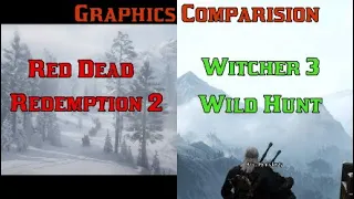 Red Dead Redemption 2  vs Witcher 3 :Wild Hunt Graphics Comparision