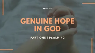 Genuine Hope In God  (Part 1) -  Pastor Carmelo "Mel" B. Caparros II