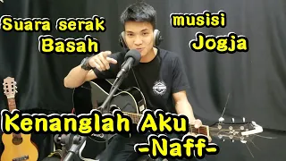 KENANGLAH AKU - NAFF COVER BY TRI SUAKA