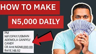 How To Make 5,000 Naira Every Day With Your Phone In Nigeria [Make Money Online In Nigeria 2023]