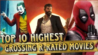 Top 10 highest grossing r-rated movies of all time | Rajat seth