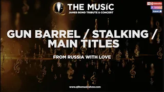 Gun Barrel, Stalking, Main Titles (From Russia With Love) - James Bond Music Cover