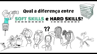 Qual a diferença entre Soft Skills e Hard Skills?