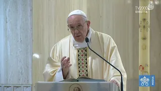 Papa Francesco, omelia a Santa Marta del 7 maggio 2020