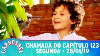 [Chamada] Carrossel - Capítulo 123 - Segunda | SBT (28/01/2019)