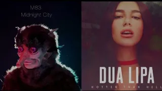 M83 vs. Dua Lipa - Midnight City x Hotter Than Hell