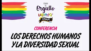 Conferencia: Los derechos humanos y  la diversidad sexual