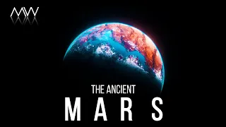 What Ancient Mars Looked Like? History of the Red Planet