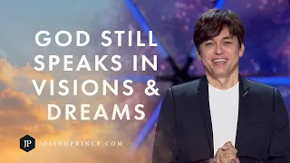 God Still Speaks In Visions And Dreams | Joseph Prince