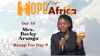 Recap For Day 9  |  Hope For Africa, Day 10  |  Mrs Becky Aringa