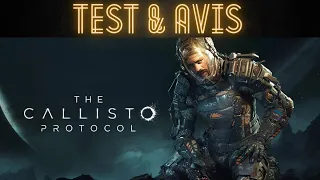 [The Callisto Protocol] Test & Avis : Prison break de l'horreur !