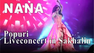 Nana - Popuri | Нана - Попурри | Liveconcert in Sakhalin | Նանա 2021