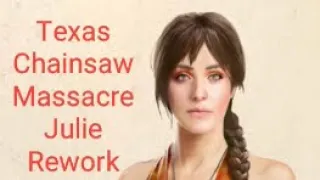 Texas Chainsaw Massacre: Julie Rework