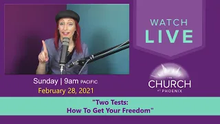 "Two Tests: How To Get Your Freedom" (Sunday Service - 3/28/2021)