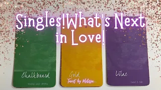 Pick-a-Card: SINGLES! What’s next in love?!