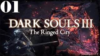 Dark Souls 3: The Ringed City - Lets Play Part 1: The Dreg Heap