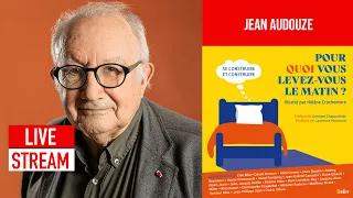 POURQUOI VOUS LEVEZ-VOUS LE MATIN ? JEAN AUDOUZE