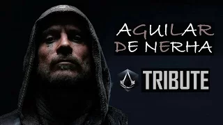 Assassin's Creed - For the Creed | Tribute to Aguilar de Nehra