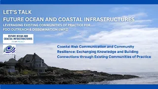 FOCI Webinar 3 - Coastal Risk Communication and Community Resilience:  Communities of Practice