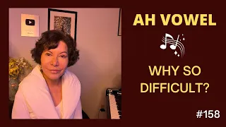 AH VOWEL - Why is it so difficult?  AH Vowel in Singing