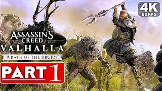 ASSASSIN'S CREED VALHALLA Wrath Of The Druids Gameplay Walkthrough Part 1 [4K 60FPS] No Commentary