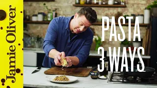 Super Quick Pasta 3 ways | Jamie Oliver